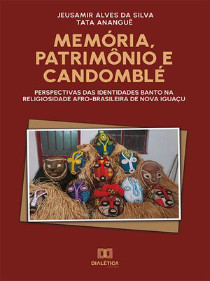 cover image of Memória, Patrimônio e Candomblé